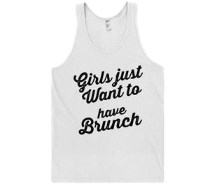 girls just want to have brunch tank top t-shirt - Shirtoopia