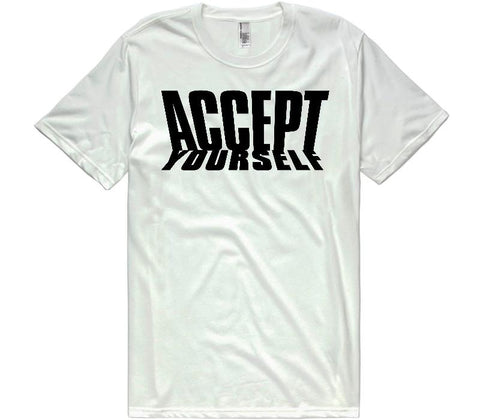 Accept Yourself White T-Shirt Unisex - Shirtoopia