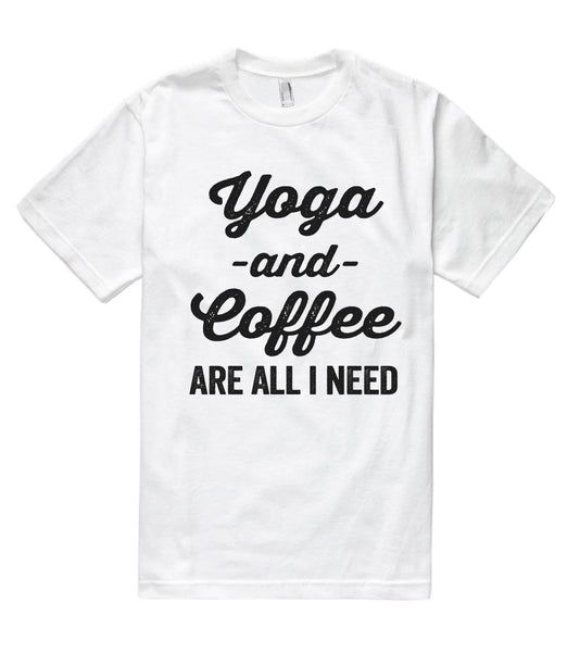 Yoga -and- Coffee are all i need t shirt - Shirtoopia