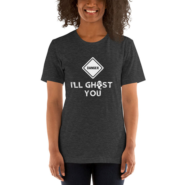 Danger - I'll Ghost You - Halloween Shirt