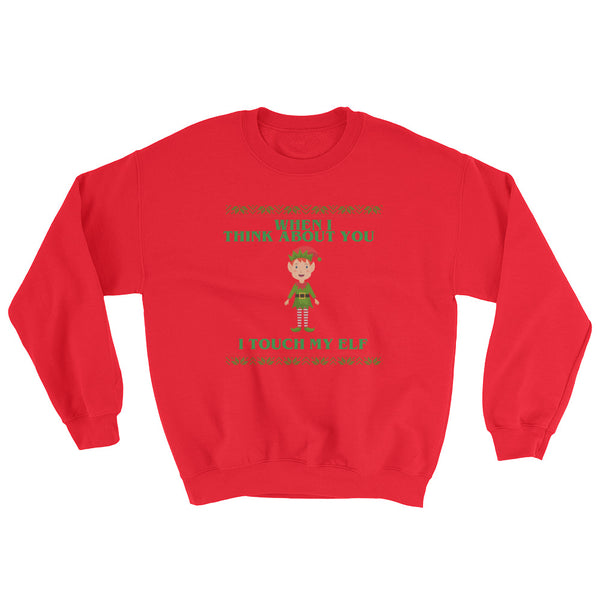 When I Think About You I Touch My Elf Christmas Sweater