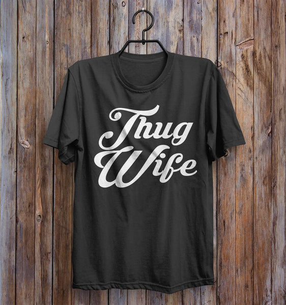 Thug Wife Vintage T-Shirt UNISEX - Shirtoopia