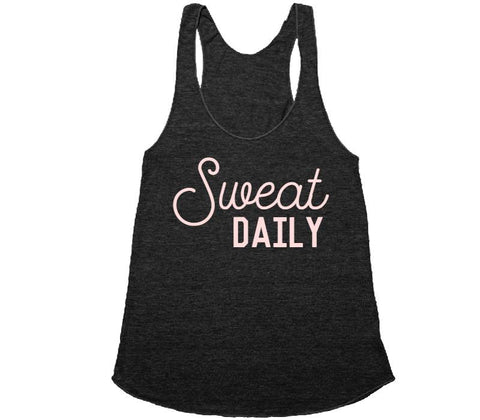 sweat daily workout racerback tank top shirt - Shirtoopia