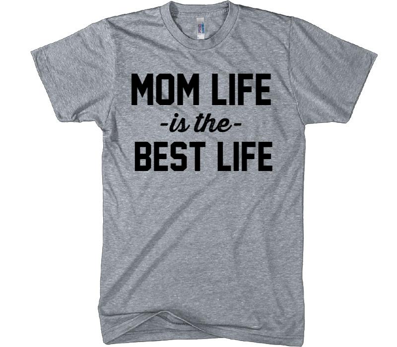 mom life is the best life t-shirt - Shirtoopia
