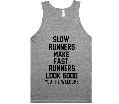 slow runners make fast runners look good tank top shirt - Shirtoopia