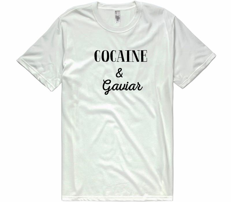 Cocaine & Gaviar  t-shirt - Shirtoopia