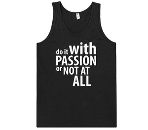 Do It With Passion Tank-Unisex - Shirtoopia