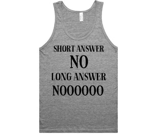 short answer no long answer noo t-shirt - Shirtoopia