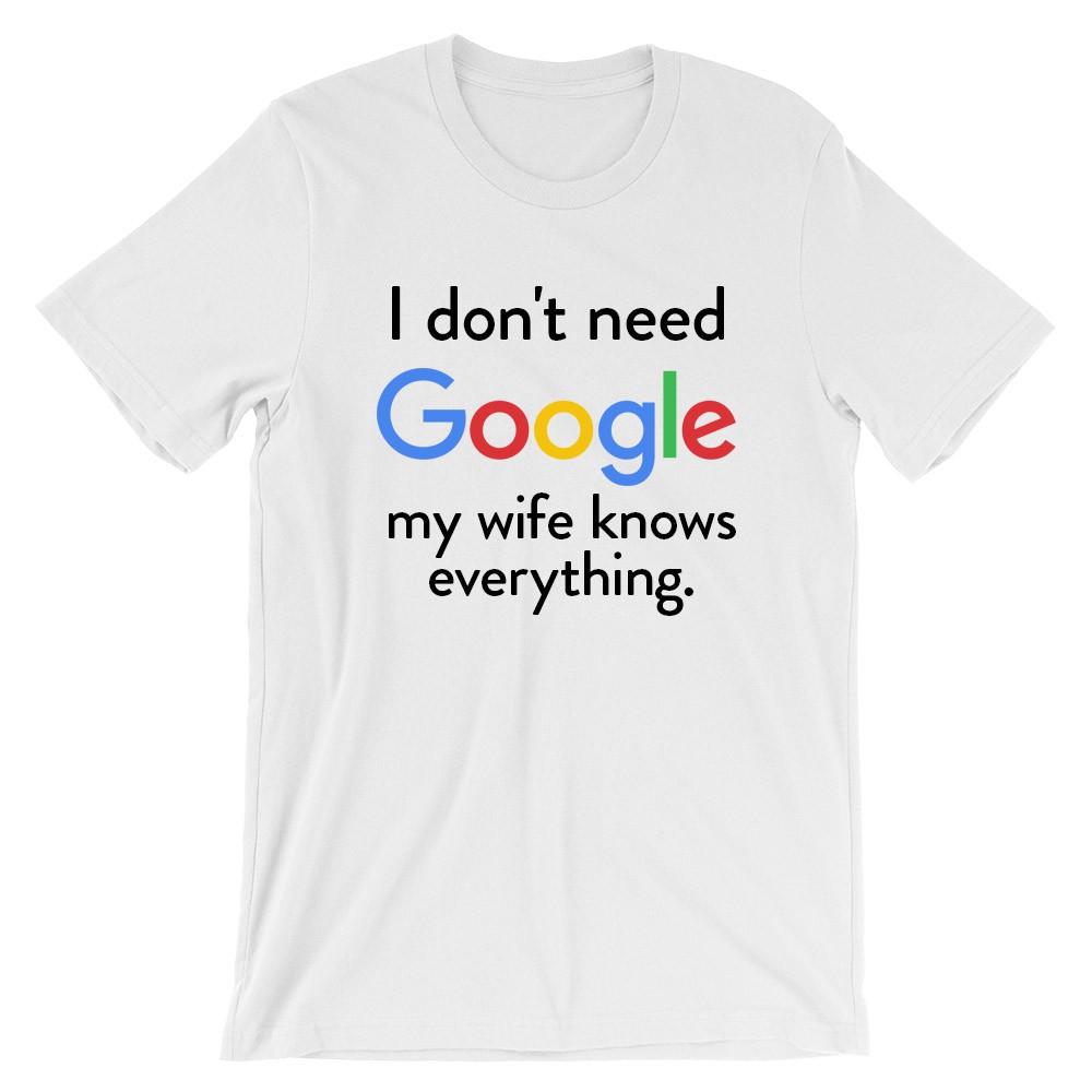 I don't need Google, my wife knows everything
