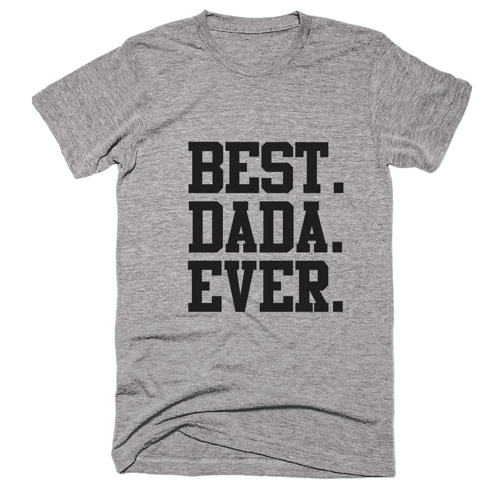 Best Dada Ever T-shirt - Shirtoopia