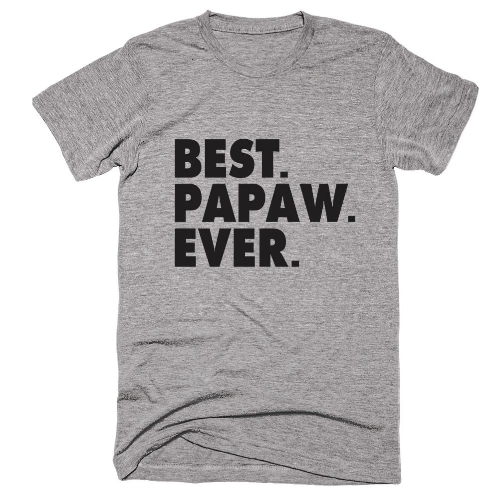 Best Papaw Ever T-shirt - Shirtoopia