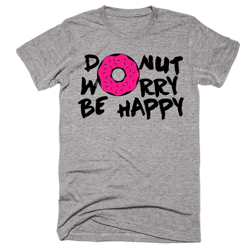 Donut Worry Be Happy T-shirt - Shirtoopia