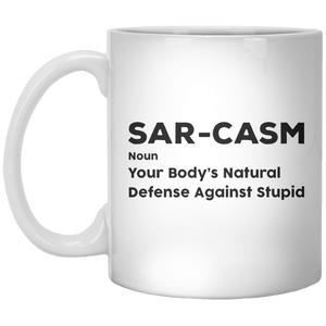 Sar-Casm Noun Your Body’s Natural Defense Against Stupid MUG - Shirtoopia