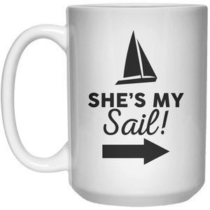 She's My Sail! II T-Shir  Mug - 15oz - Shirtoopia