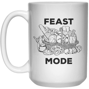 Feast Mode MUG  Mug - 15oz - Shirtoopia