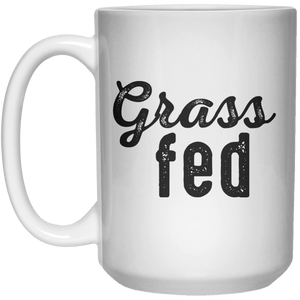 Grass Fed MUG  Mug - 15oz - Shirtoopia
