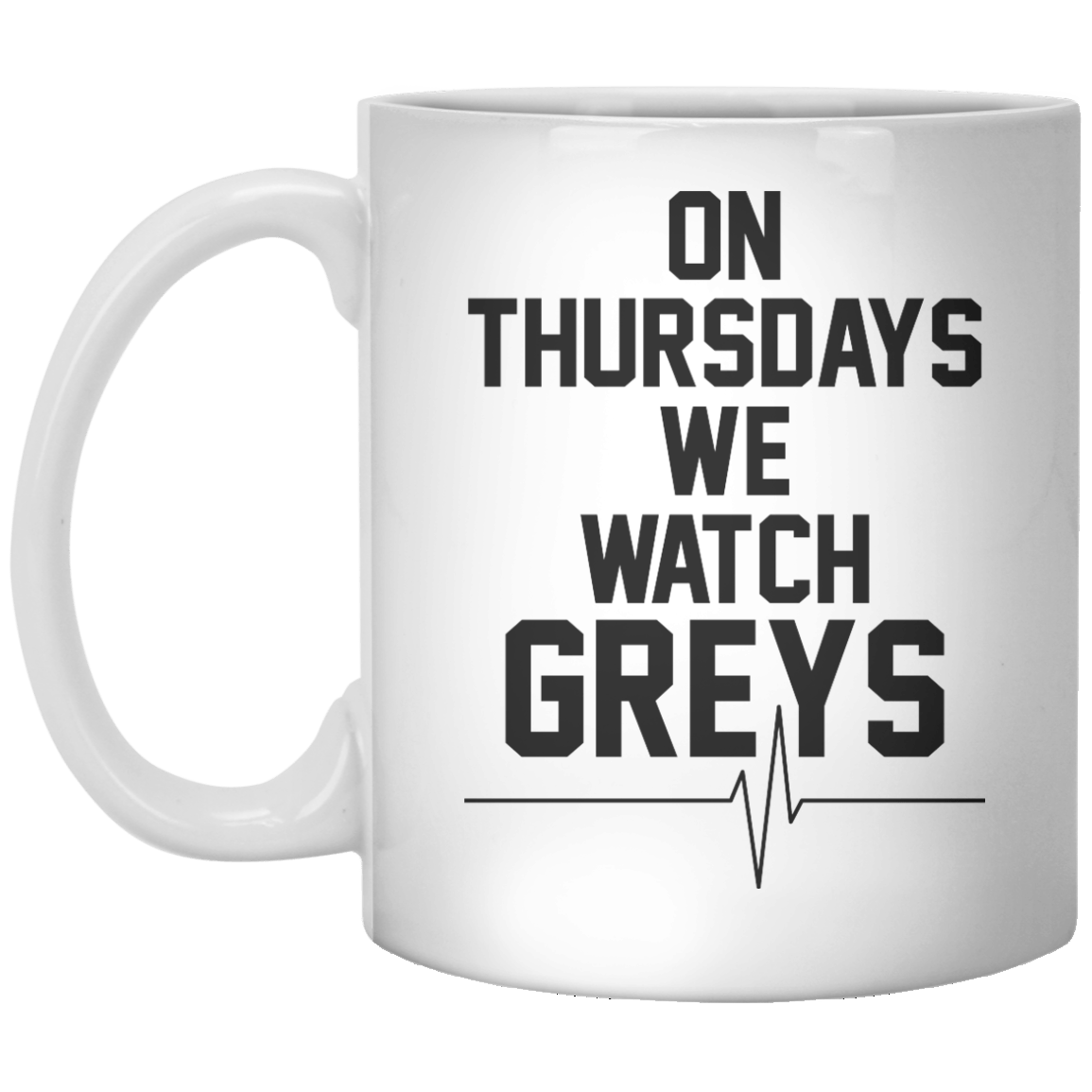 On Thursdays We Watch Greys - Shirtoopia