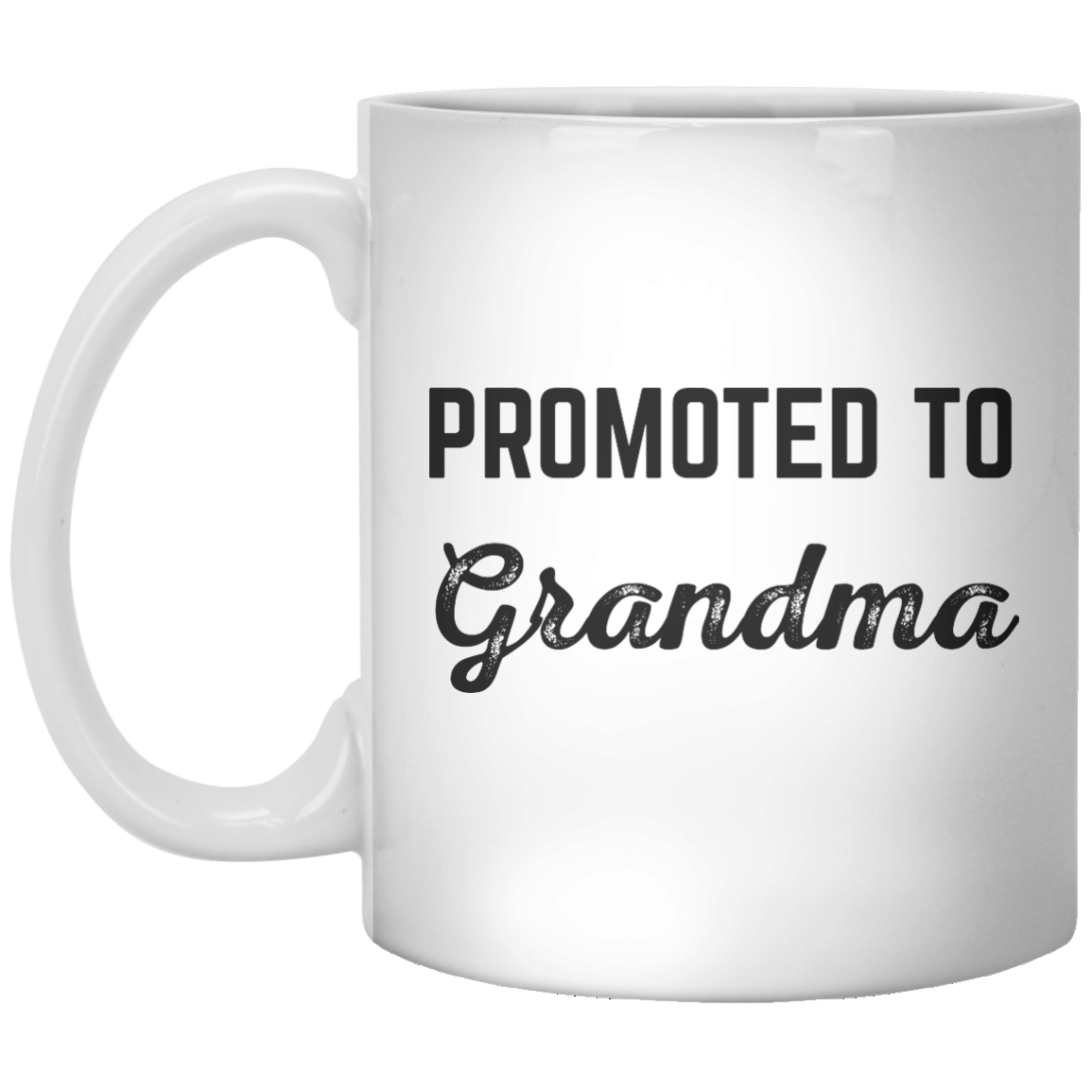 promoted to grandma MUG - Shirtoopia