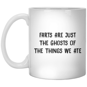 Farts Are Just The Ghosts Of The Things We Ate MUG - Shirtoopia