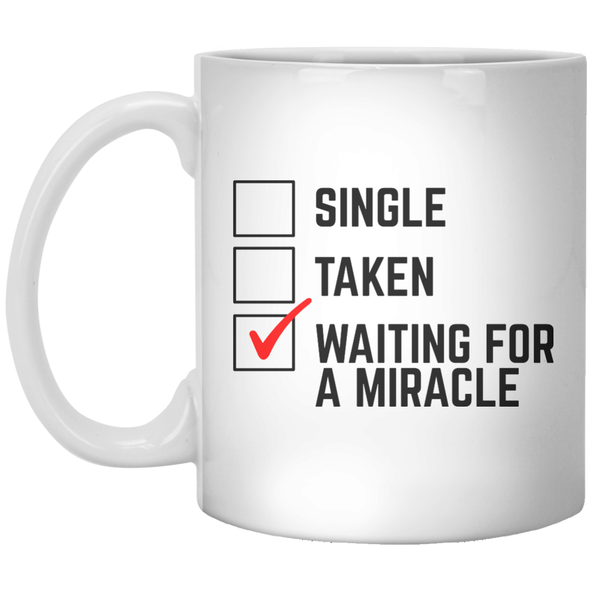 Single Taken Waiting For A Miracle - Shirtoopia