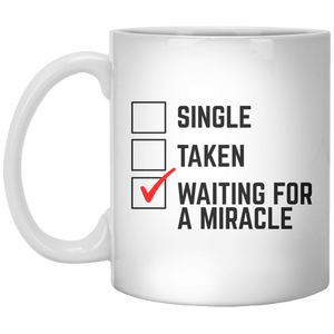 Single Taken Waiting For A Miracle - Shirtoopia