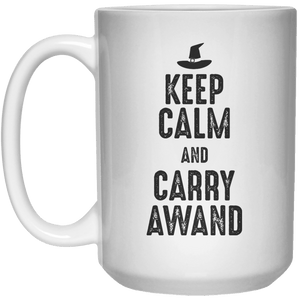 Keep Calm And Carry Awand  Mug - 15oz - Shirtoopia