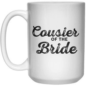 Cousier Of The Bride MUG  Mug - 15oz - Shirtoopia