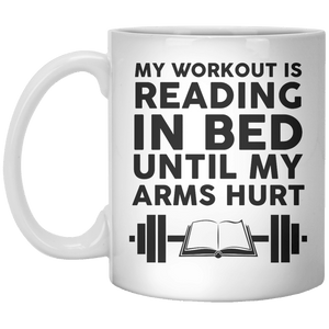 My Workout Is Reading In Bed Until My Arms Hurt - Shirtoopia