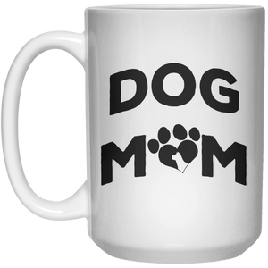 Dog Mom MUG  Mug - 15oz - Shirtoopia