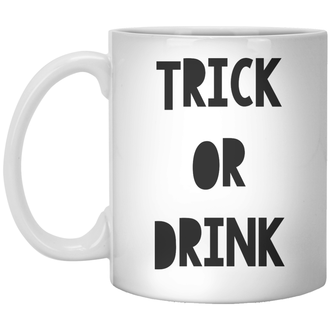Trick Or Drink MUG - Shirtoopia