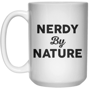 Nerdy By Nature MUG  Mug - 15oz - Shirtoopia