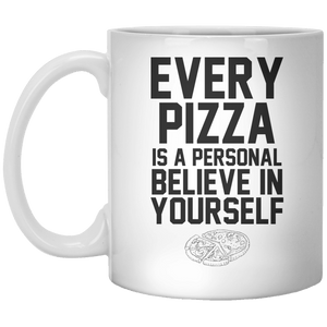 Every Pizza Is A Personal Believe In Yourself - Shirtoopia