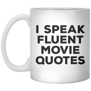 I Speak Fluent Movie Quotes MUG - Shirtoopia