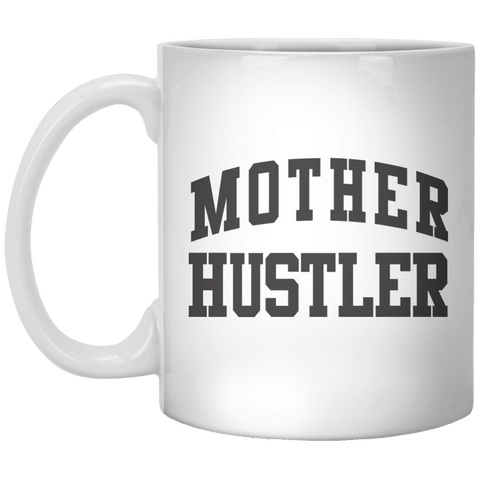 Mother Hustler MUG - Shirtoopia