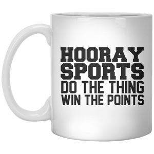 Hooray Sport Do The Thing Win The Points - Shirtoopia
