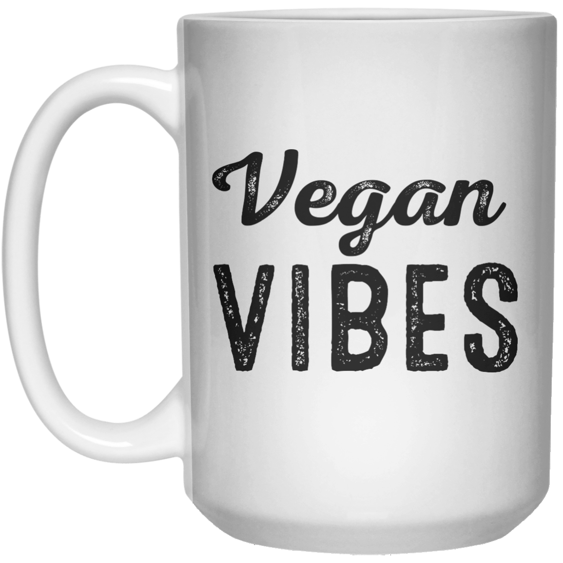 Vegan Vibes MUG  Mug - 15oz - Shirtoopia