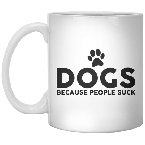 Dogs Because People Suck - Shirtoopia