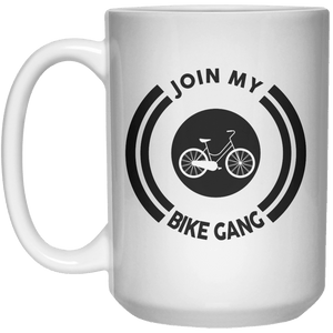 Join My Bike Gang  Mug - 15oz - Shirtoopia