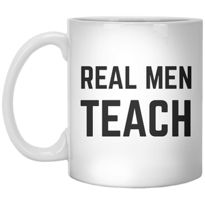 Real Men Teach MUG - Shirtoopia