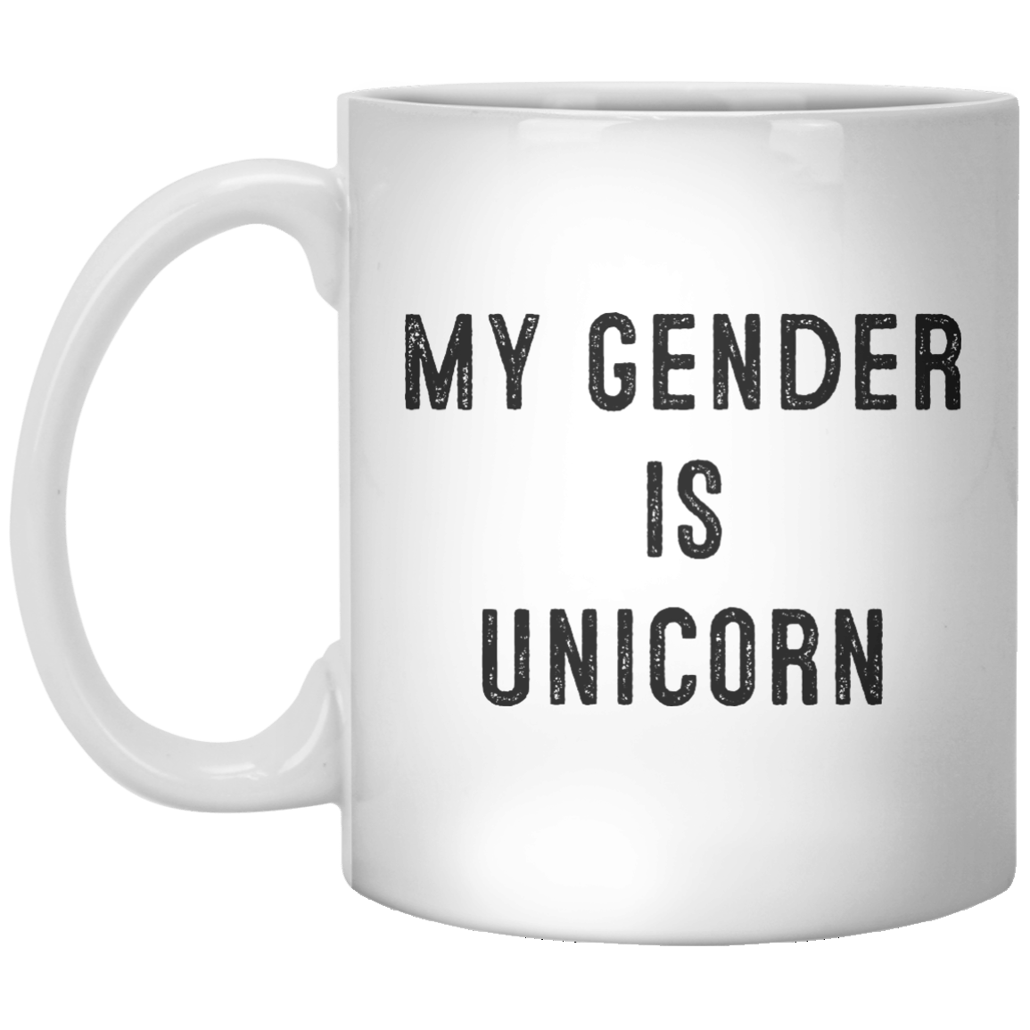 My Gender is Unicorn MUG - Shirtoopia