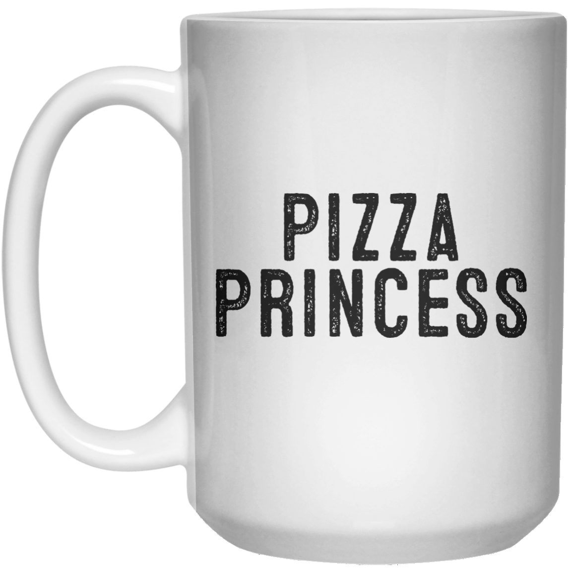 Pizza Princess MUG  Mug - 15oz - Shirtoopia