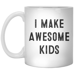 I Make Awesome Kids MUG - Shirtoopia