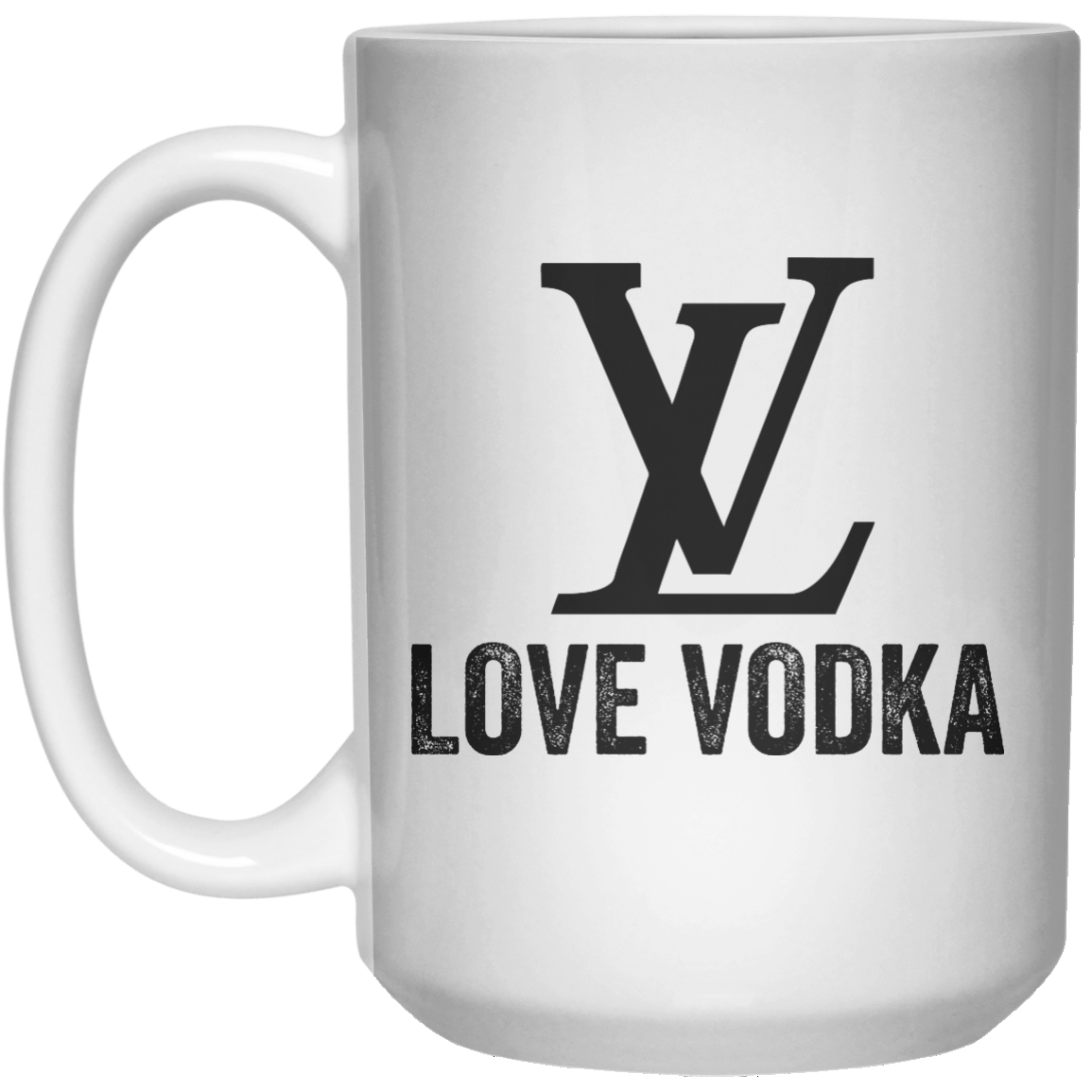 Love Vodka  Mug - 15oz - Shirtoopia