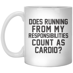 Does Running From My Responsibilities Count As Cardio  MUG - Shirtoopia