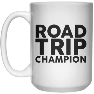 Road Trip Champion MUG  Mug - 15oz - Shirtoopia