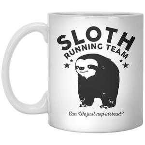 Sloth Running Team Can We Just Nap Instaed MUG - Shirtoopia