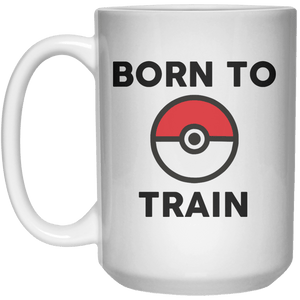 Born To train MUG  Mug - 15oz - Shirtoopia
