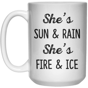 she's sun and rain she's fire and ice MUG  Mug - 15oz - Shirtoopia