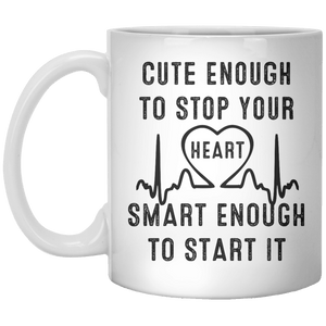 Cute enough to stop your heart smart enough to start it MUG - Shirtoopia