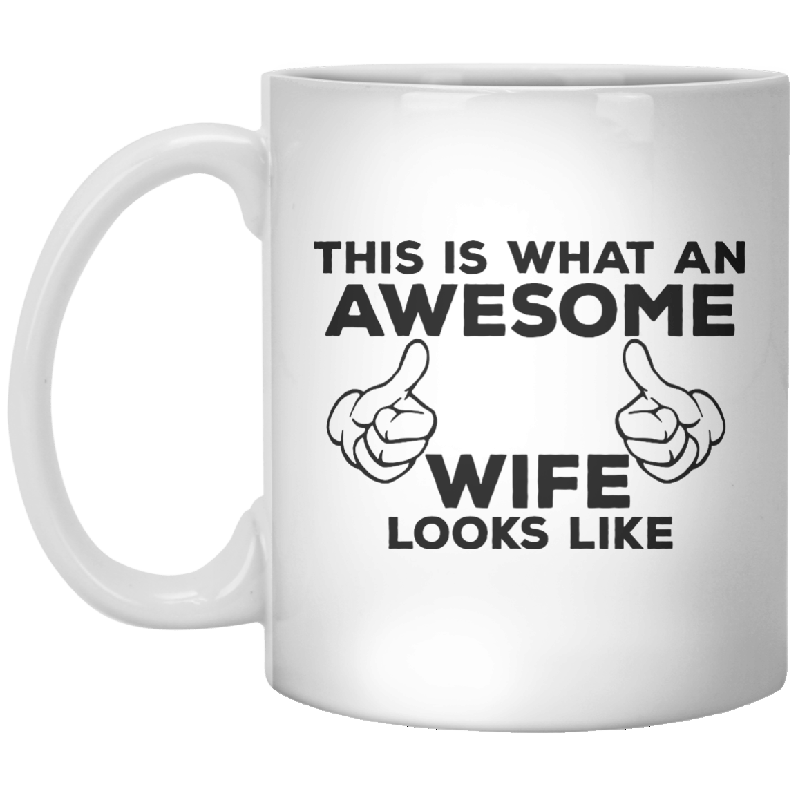 This Is What An Awesome Wife Looks Like MUG 
